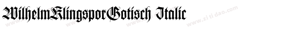 WilhelmKlingsporGotisch Italic字体转换